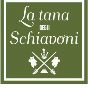 La Tana degli Schiavoni
